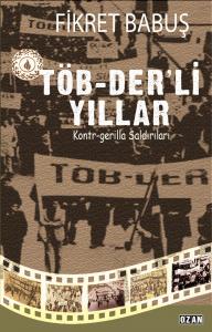 TÖB-DER'li Yıllar