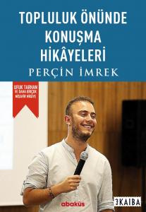 Topluluk Önünde Konuşma Hikâyeleri