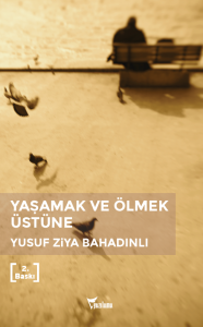 Yaşamak Ve Ölmek Üstüne