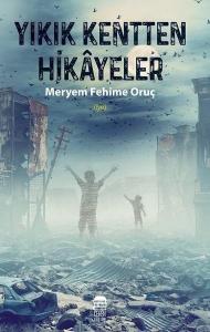 Yıkık Kentin Hikâyeleri