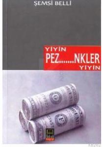 Yiyin Pezevenkler Yiyin