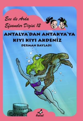 Antalya'Dan Antakya'Ya Kıyı Kıyı Akdeniz
