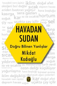 Havadan Sudan: Doğru Bilinen Yanlışlar