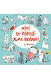 Mini Ev Köpeği Olma Rehberi