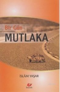 Bir Gün Mutlaka- 6245 Bir Gün Mutlaka- 6245