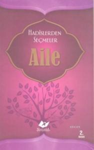 Hadislerden Seçmeler Aile- 5309 Hadislerden Seçmeler Aile- 5309