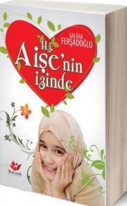 Hz. Aişe'nin İzinde- 5613