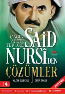 Çağın Afeti Teröre Said Nursi'den Çözümler- 7532 Çağın Afeti Teröre Said Nursi'den Çözümler- 7532