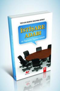 İstişare Adabı ve Toplantı Yapma Sanatı- 6917 İstişare Adabı ve Toplantı Yapma Sanatı- 6917