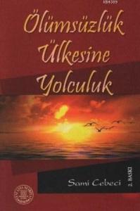 Ölümsüzlük Ülkesine Yolculuk- 4272 Ölümsüzlük Ülkesine Yolculuk- 4272
