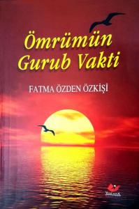 Ömrümün Gurub Vakti- 7006 Ömrümün Gurub Vakti- 7006