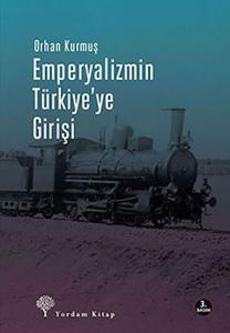 EMPERYALİZMİN TÜRKİYE'YE GİRİŞİ EMPERYALİZMİN TÜRKİYE'YE GİRİŞİ