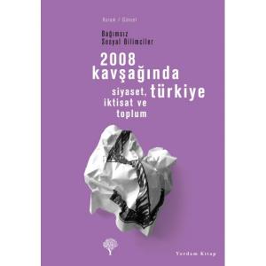 2008 KAVŞAĞINDA TÜRKİYE (HASARLI)