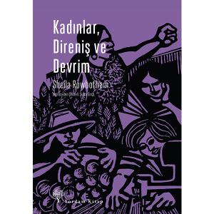 KADINLAR, DİRENİŞ VE DEVRİM KADINLAR, DİRENİŞ VE DEVRİM