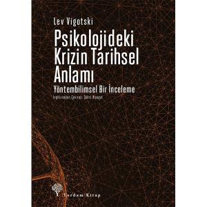PSİKOLOJİDEKİ KRİZİN TARİHSEL ANLAMI PSİKOLOJİDEKİ KRİZİN TARİHSEL ANLAMI