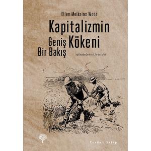 KAPİTALİZMİN KÖKENİ KAPİTALİZMİN KÖKENİ