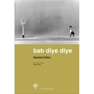 BATI DİYE DİYE BATI DİYE DİYE