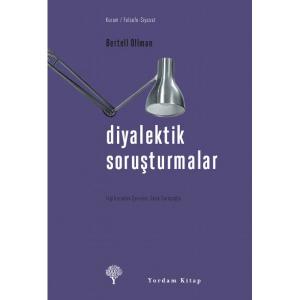 DİYALEKTİK SORUŞTURMALAR DİYALEKTİK SORUŞTURMALAR