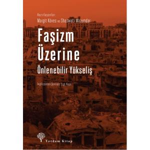 FAŞİZM ÜZERİNE: Önlenebilir Yükseliş
