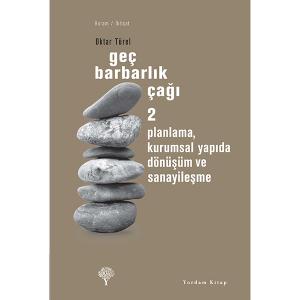 GEÇ BARBARLIK ÇAĞI-2 GEÇ BARBARLIK ÇAĞI-2