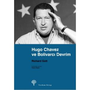 HUGO CHAVEZ VE BOLİVARCI DEVRİM