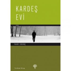 KARDEŞ EVİ KARDEŞ EVİ