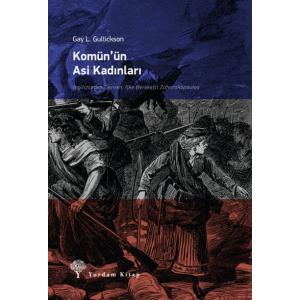 KOMÜN'ÜN ASİ KADINLARI KOMÜN'ÜN ASİ KADINLARI