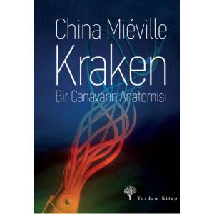 KRAKEN Bir Canavarın Anatomisi KRAKEN Bir Canavarın Anatomisi
