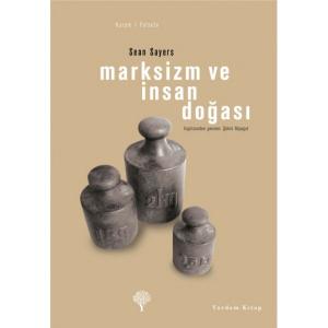 MARKSİZM VE İNSAN DOĞASI MARKSİZM VE İNSAN DOĞASI