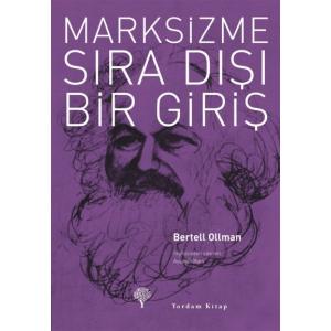 MARKSİZME SIRA DIŞI BİR GİRİŞ (Cep Boy) MARKSİZME SIRA DIŞI BİR GİRİŞ (Cep Boy)