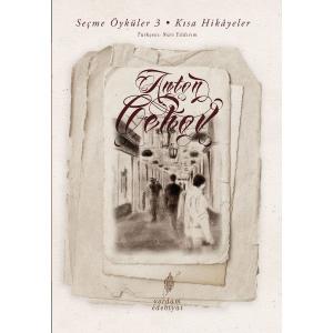 SEÇME ÖYKÜLER Cilt 3: Kısa Hikâyeler