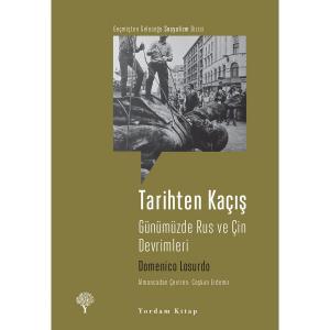 TARİHTEN KAÇIŞ Günümüzde Rus ve Çin Devrimleri TARİHTEN KAÇIŞ Günümüzde Rus ve Çin Devrimleri