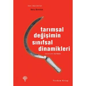 TARIMSAL DEĞİŞİMİN SINIFSAL DİNAMİKLERİ TARIMSAL DEĞİŞİMİN SINIFSAL DİNAMİKLERİ