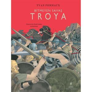 BİTMEYEN SAVAŞ TROYA (Ciltli) BİTMEYEN SAVAŞ TROYA (Ciltli)
