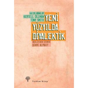 YENİ YÜZYILDA DİYALEKTİK YENİ YÜZYILDA DİYALEKTİK