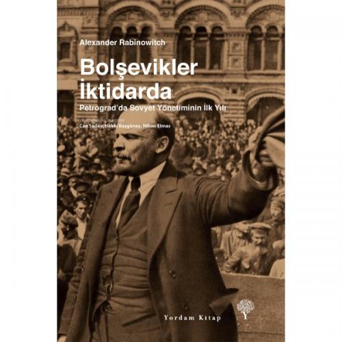 BOLŞEVİKLER İKTİDARDA (HASARLI) Alexander RABINOWITCH