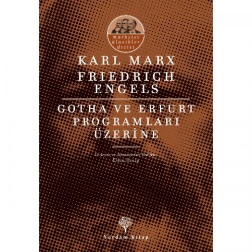 GOTHA VE ERFURT PROGRAMLARI ÜZERİNE (HASARLI) Karl MARX - Friedrich EN
