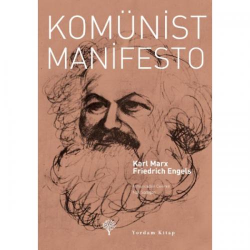 KOMÜNİST MANİFESTO (DAYANIŞMA İÇİN) Karl MARX - Friedrich ENGELS