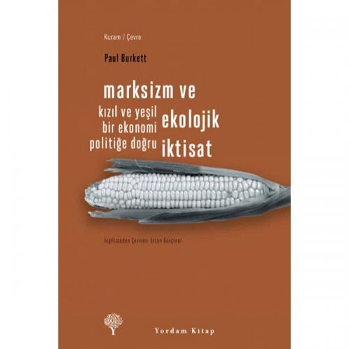 MARKSİZM VE EKOLOJİK İKTİSAT (HASARLI)