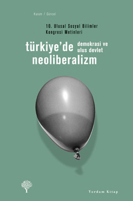 turkiye de neoliberalizm hasarli 10 ulusal sosyal bilimler kongresi
