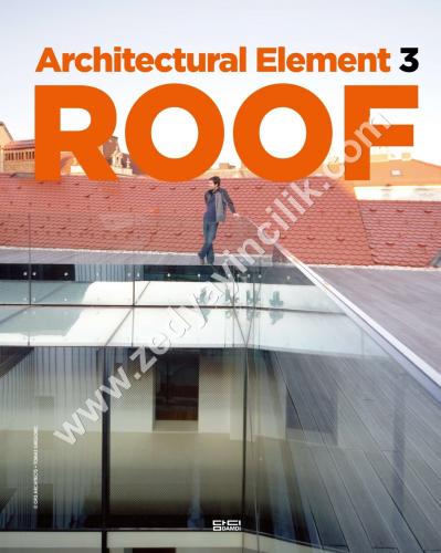 ARCHITECTURAL ELEMENT ROOF Çatı Kitabı